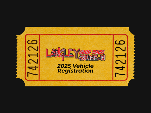 2026 Langley Good Times Cruise-In Vehicle Registration